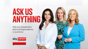 Ask Us Anything: Share your questions for Sky News