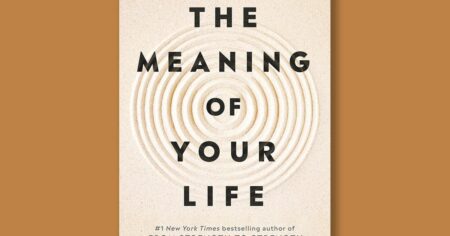 Book excerpt: “The Meaning of Your Life” by Arthur C. Brooks